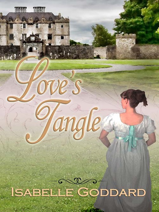 Title details for Love's Tangle by Isabelle Goddard - Available